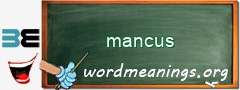 WordMeaning blackboard for mancus